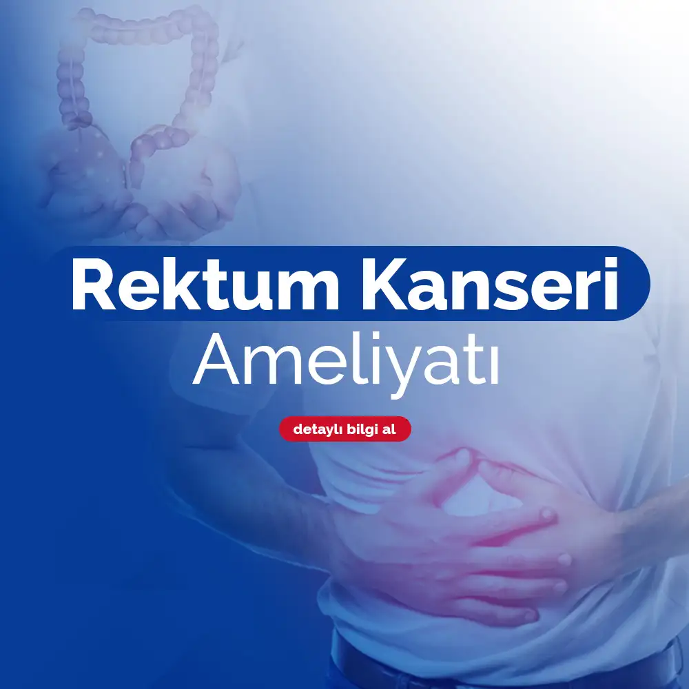 Rektum Kanseri Ameliyatı | Doç. Dr. Kuntay Kaplan